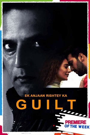 Ek Anjaan Rishtey Ka Guilt