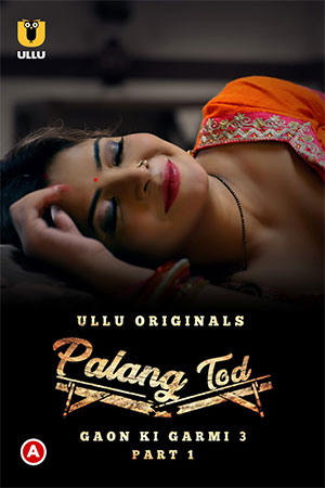 Palang Tod: Gaon Ki Garmi