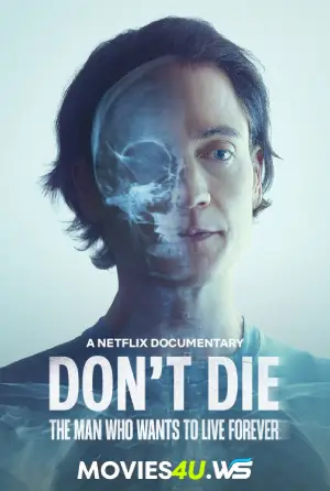 Don't Die: The Man Who Wants to Live Forever